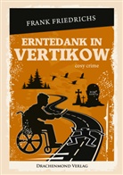 Frank Friedrichs - Erntedank in Vertikow