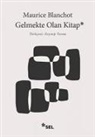 Maurice Blanchot - Gelmekte Olan Kitap
