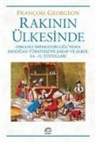 Francois Georgeon - Rakinin Ülkesinde