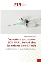 Seydou Amadou Traore - Couverture vaccinale en BCG, VAR1, Penta3 chez les enfants de 0-23 mois