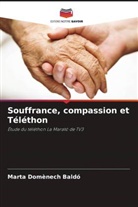 Marta Domènech Baldó - Souffrance, compassion et Téléthon
