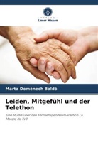 Marta Domènech Baldó - Leiden, Mitgefühl und der Telethon