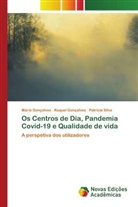 Maria Gonçalves, Raquel Gonçalves, Patrícia Silva - Os Centros de Dia, Pandemia Covid-19 e Qualidade de vida