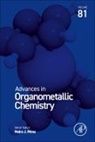 Advances in Organometallic Chemistry: Volume 81