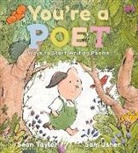 Sean Taylor, Taylor Sean, M Sam Usher, Sam Usher - You''re a Poet: Ways to Start Writing Poems