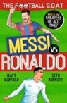 Seth Burkett, Matt Oldfield - The Football GOAT: Messi vs Ronaldo