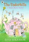 Bob Graham, Bob Graham - Underhills: A Tooth Fairy Story