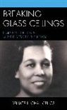 Renate L Chancellor, Renate L. Chancellor - Breaking Glass Ceilings