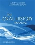 Mary Kay Quinlan, Quinlan Mary Kay, Barbara W Sommer, Barbara W. Quinlan Sommer, Sommer Barbara W. - Oral History Manual