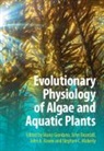 Mario (Universita Degli Studi DI Ancona Giordano, John Beardall, John (Monash University Beardall, Beardall John, Mario Giordano, Mario (Universita Degli Studi DI Ancona Giordano... - Evolutionary Physiology of Algae and Aquatic Plants