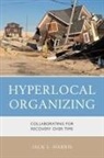Jack L Harris, Jack L. Harris - Hyperlocal Organizing