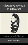 Eleanore Gardner - Disruptive Women of Literature