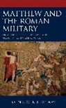 John E Christianson, John E. Christianson - Matthew and the Roman Military