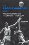 Scott Brown - Reggie Warford Story