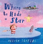 Oliver Jeffers, Jeffers Oliver, Jeffers Oliver - Where to Hide a Star
