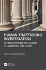 Kirsta Leeburg Melton - Human Trafficking Investigation