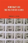 Monica Brito Vieira, Mónica Brito Vieira, Monica (Professor of Political Theory Brito Vieira - Democracy and the Politics of Silence