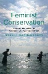 Merrill Baker-Medard - Feminist Conservation
