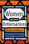 Merry E. Wiesner-Hanks, Wiesner-Hanks Merry E. - Women and the Reformations