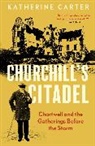Katherine Carter, Carter Katherine - Churchill's Citadel