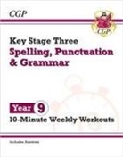 CGP Books, CGP Books, CGP Books, CGP Books - KS3 Year 9 Spelling, Punctuation and Grammar 10-Minute Weekly Workouts