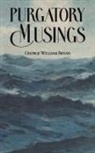 George William Bryan - Purgatory Musings
