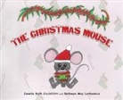 Janelle Ruth Cicchillitti, Bethwyn May Lorkiewicz - The Christmas Mouse