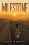Hugh Anderson - Milestone