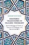 Leonard Lewisohn, Lewisohn Leonard - Esoteric Traditions in Islamic Thought
