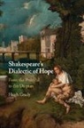 Hugh Grady, Hugh (Arcadia University Grady, Grady Hugh - Shakespeare''s Dialectic of Hope