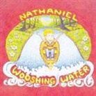 Nathaniel's Daddy ., Nathaniel's Daddy - Nathaniel and the Wooshing Water