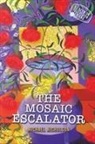 Michael Nicholson - The Mosaic Escalator
