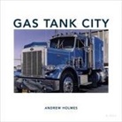 Andrew Holmes - Gas Tank City