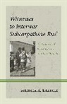 Patricia A Krafcik, Patricia A. Krafcik - Witnesses to Interwar Subcarpathian Rus