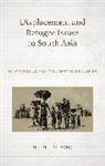 Bulbul Siddiqi, Dr. Bulbul Siddiqi, Bulbul Siddiqi, Dr Bulbul Siddiqi - Displacement and Refugee Issues in South Asia