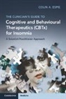 Colin A Espie, Colin A. (University of Oxford Espie, Espie Colin A. - Clinician s Guide to Cognitive Behavioural Therapeutics Cbtx for