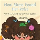 Rumaitha Al Busaidi, Fatma Al-Manji - How Muzn Found Her Voice