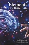 Yvonne Boudewijns, Dr. Erik Matser, Erik Matser - Elements of a Better Life