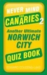 Edward Couzens-Lake - Never Mind the Canaries 2