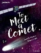 Marinov, Marinov, Isabelle Marinov, Fedele, Fedele, Chiara Fedele - Readerful Books for Sharing: Year 6/primary 7: To Meet a Comet