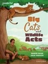 Nayar, Nayar, Nandini Nayar, Friedlein, Friedlein, Chloe Friedlein - Readerful Independent Library: Oxford Reading Level 16: Big Cats and Wildlife Acts