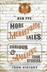 Ken Pye - More Merseyside Tales