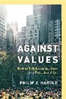 Philip J Harold, Philip J. Harold, Harold Philip J. - Against Values