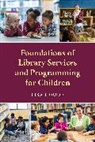 Lisa Houde - Foundations of Library Services and Programming for Children