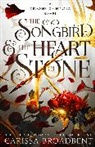Carissa Broadbent - The Songbird and the Heart of Stone