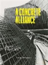 Vanessa Grossman - A Concrete Alliance