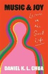 Daniel K. L. Chua, Chua Daniel K. L. - Music and Joy