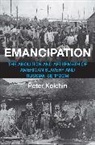 Peter Kolchin, Kolchin Peter - Emancipation
