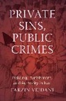 Farzin Vejdani, Vejdani Farzin - Private Sins, Public Crimes