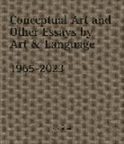 Michael Baldwin, Michael Ramsden Baldwin, Mel Ramsden, Ramsden Mel - Conceptual Art and Other Essays By Art & Language. 1965-2023